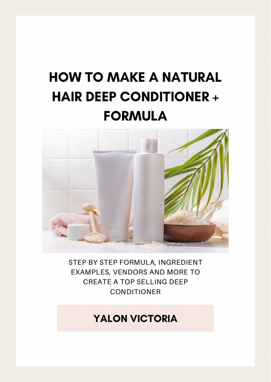 How to Make a Natural Hair Deep Conditioner + Formula E-book