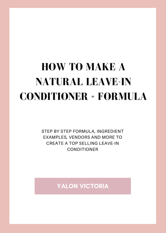 How To Make A Natural Leave-In Conditioner + Formula E-book